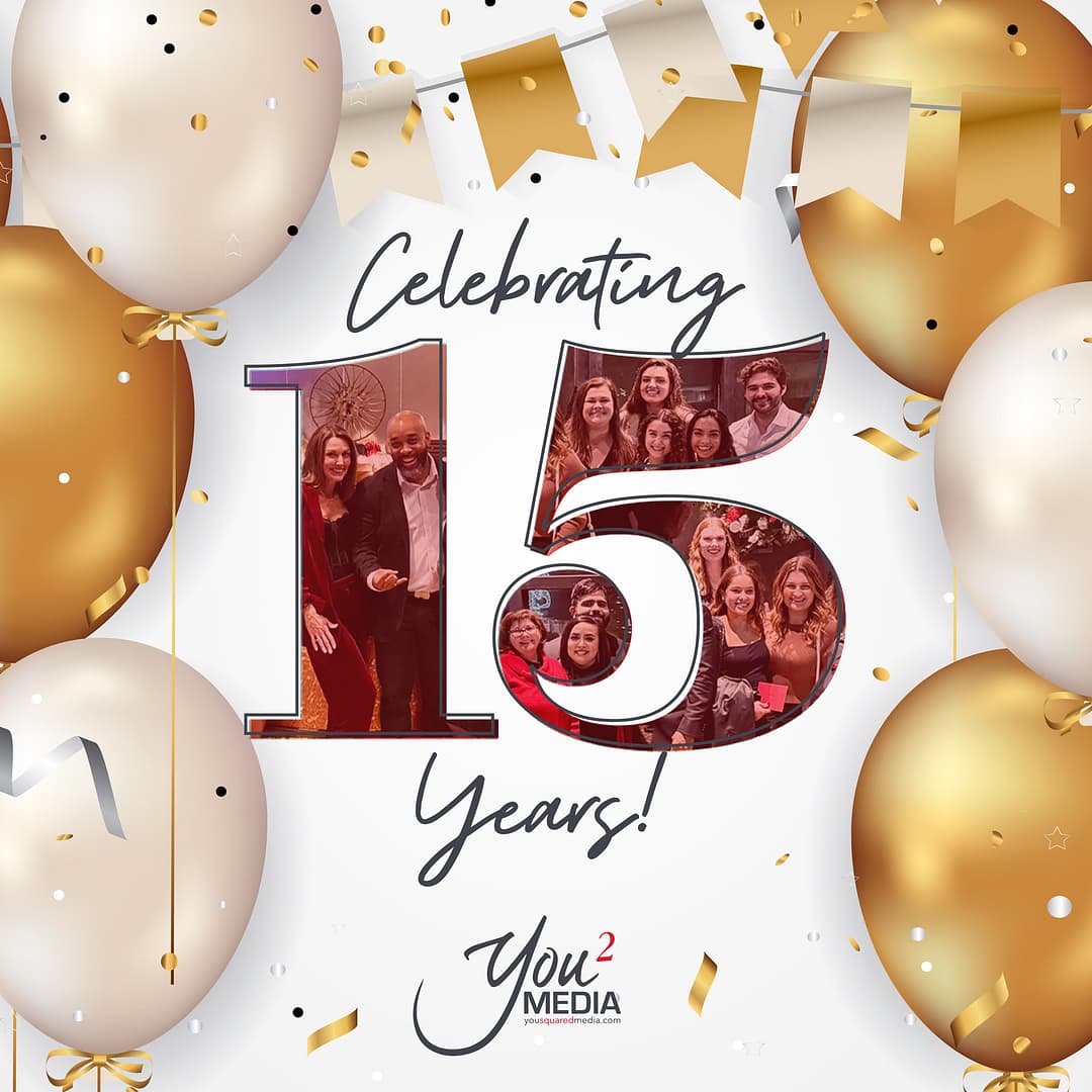 Client Success at the Core: Celebrating 15 Years of You Squared Media ...