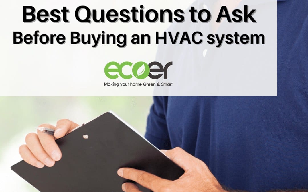Best HVAC Questions to Ask Before Buying an HVAC system1